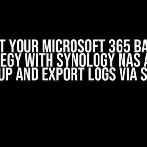 Boost Your Microsoft 365 Backup Strategy with Synology NAS Active Backup and Export Logs via Script