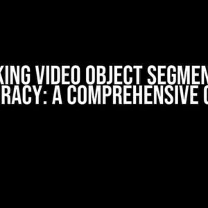 Unlocking Video Object Segmentation Accuracy: A Comprehensive Guide