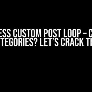 WordPress Custom Post Loop – Can’t Get Post Categories? Let’s Crack the Code!